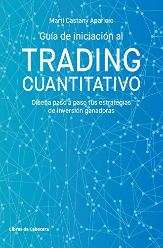 Guia de iniciacion al trading cuantitativo